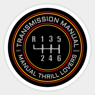 Transmission manual thrill lovers Sticker